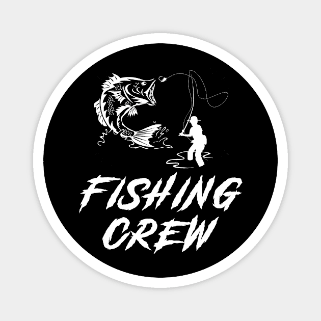 Fishing Crew Awesome Tee: Reeling in Laughter! Magnet by MKGift